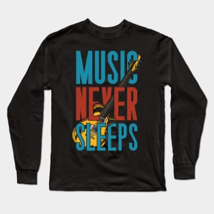 MUSIC NEVER SLEEPS Long Sleeve T-Shirt